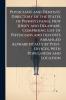 Physicians' and Dentists' Directory of the States of Pennsylvania New Jersey and Delaware Comprising List of Physicians and Dentists Arranged Alphabetically by Post-Offices With Population and Location