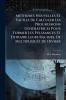 Méthodes Nouvelles Et Faciles De Calculer Les Progressions Génératrices Pour Former Les Pulssances Et Extraire Leurs Racines De Multiplier Et De Diviser