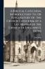 A Biblical Catechism Introductory To Or Explanatory Of the Church Catechism. by a Lay Member of the Church of England [J. Stow]