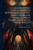 Lezione O Vero Cicalamento Di Maestro Bartolino Dal Canto De'bischeri Sopra 'l Sonetto Passere E Beccafichi Magri Arrosto