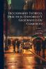 Diccionario Teórico Práctico Histórico Y Geográfico De Comercio; Volume 1