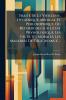 Traité De La Vieillesse Hygiénique Médical Et Philosophique Ou Recherches Sur L'état Physiologique Les Facultés Morales Les Maladies De L'âge Avancé ...