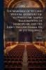 The Marriage of Wit and Wisdom an Interlude. to Which Are Added Illustrations of Shakespeare and the Early English Drama. Ed. by J.O. Halliwell
