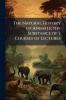 The Natural History of Animals; the Substance of 3 Courses of Lectures