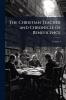 The Christian Teacher and Chronicle of Beneficence; Volume 4