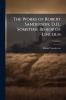 The Works of Robert Sanderson D.D. Sometime Bishop of Lincoln; Volume 4