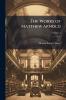 The Works of Matthew Arnold; Volume 4