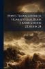 Pope's Translation of Homer's Iliad Book 1; book 6; book 22; book 24