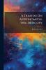 A Treatise On Astronomical Spectroscopy