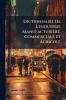 Dictionnaire De L'industrie Manufacturière Commerciale Et Agricole