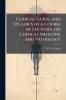 Clinical Guide and Syllabus of a Course of Lectures on Clinical Medicine and Pathology