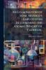 An Examination of Some Methods Employed in Determining the Atomic Weight of Cadnium..