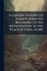 A General History of Europe From the Beginning of the Sixth Century to the Peace of Paris in 1815