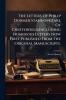 The Letters Of Philip Dormer StanhopeEarl Of Chesterfield;Including Numerous Letters Now First Published From The Original Manuscripts.