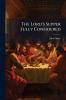 The Lord's Supper Fully Considered