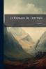 Le Roman De Tristan; Volume 1
