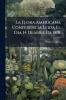 La Flora Americana Conferencia Leida El Dia 14 Deabril De 1891