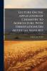 Lecture On the Application of Chemistry to Agriculture. With Observations On Artificial Manures