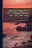 Alaska Coast Pilot Notes From Yakutat Bay to Cook Inlet