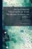 An Arithmetic Treatment of Some Problems in Analysis Situs ...; Volume 21