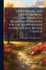 A Protestant and Papist's Manual Containing I. a Protestant's Reasons for the Independence of the Ancient British Church