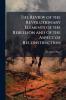 The Review of the Revolutionary Elements of the Rebellion and of the Aspect of Reconstruction