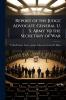 Report of the Judge Advocate General U. S. Army to the Secretary of War