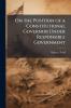 On the Position of a Constitutional Governor Under Responsible Government