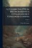 Le Guerre Dal 1792 Al 1815 Incremento a Civilizzazione E Concordia Europea; Volume 2