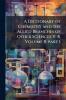 A Dictionary of Chemistry and the Allied Branches of Other Sciences V. 8 Volume 8 part 1
