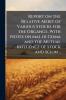 Report on the Relative Merit of Various Stocks for the Organge With Notes on mal di Goma and the Mutual Influence of Stock and Scion ..