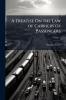 A Treatise On the Law of Carriers of Passengers; Volume 1