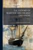 The History of Maritime and Inland Discovery; Volume 1