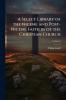 A Select Library of the Nicene and Post-Nicene Fathers of the Christian Church