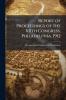 Report of Proceedings of the XIIth Congress Philadelphia 1912