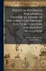 Political Reform in Wisconsin; a Historical Review of the Subjects of Primary Election Taxation and Railway Regulation