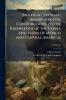 Biologia Centrali-Americana; [or Contributions to the Knowledge of the Fauna and Flora of Mexico and Central America]; Volume 10