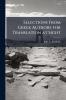 Selections From Greek Authors for Translation at Sight