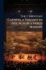 The Christian Captives a Tragedy in Five Acts in a Mixed Manner
