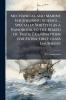 Mechanical and Marine Engineering Science ... Specially Written as a Handbook to the Board of Trade Examinations for Extra-first-class Engineers