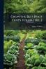Grow the Best Root Crops Volume no. 2