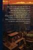 The History of the Works of the Learned... Containing Impartial Accounts and Accurate Abstracts of the Most Valuable Books Published in Great Britain and Foreign Parts Interspers'd With Dissertations on Several Curious and Entertaining Subject; Volume 5