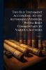 The Old Testament According to the Authorised Version Witha Brief Commentary by Various Authors; Volume 1