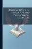 Critical Review of Theological and Philosophical Literature; Volume 9