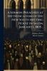 A Sermon Preached at the Dedication of the New South Meeting House in Salem January 1 1805 ..