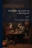 Histoire de l'art de l'antiquité; Volume 1