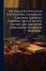 The Painter's Educator. For Stainers Varnishers Grainers Carriage Painters Fresco Artists Gilders and Amateurs; Containing Rules and Methods ..
