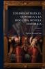Los invencibles el monarca y la hoguera novela historica; Volume 2