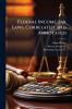 Federal Income tax Laws Correlated and Annotated