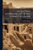 La question algérienne; les arabes l'armé les colons